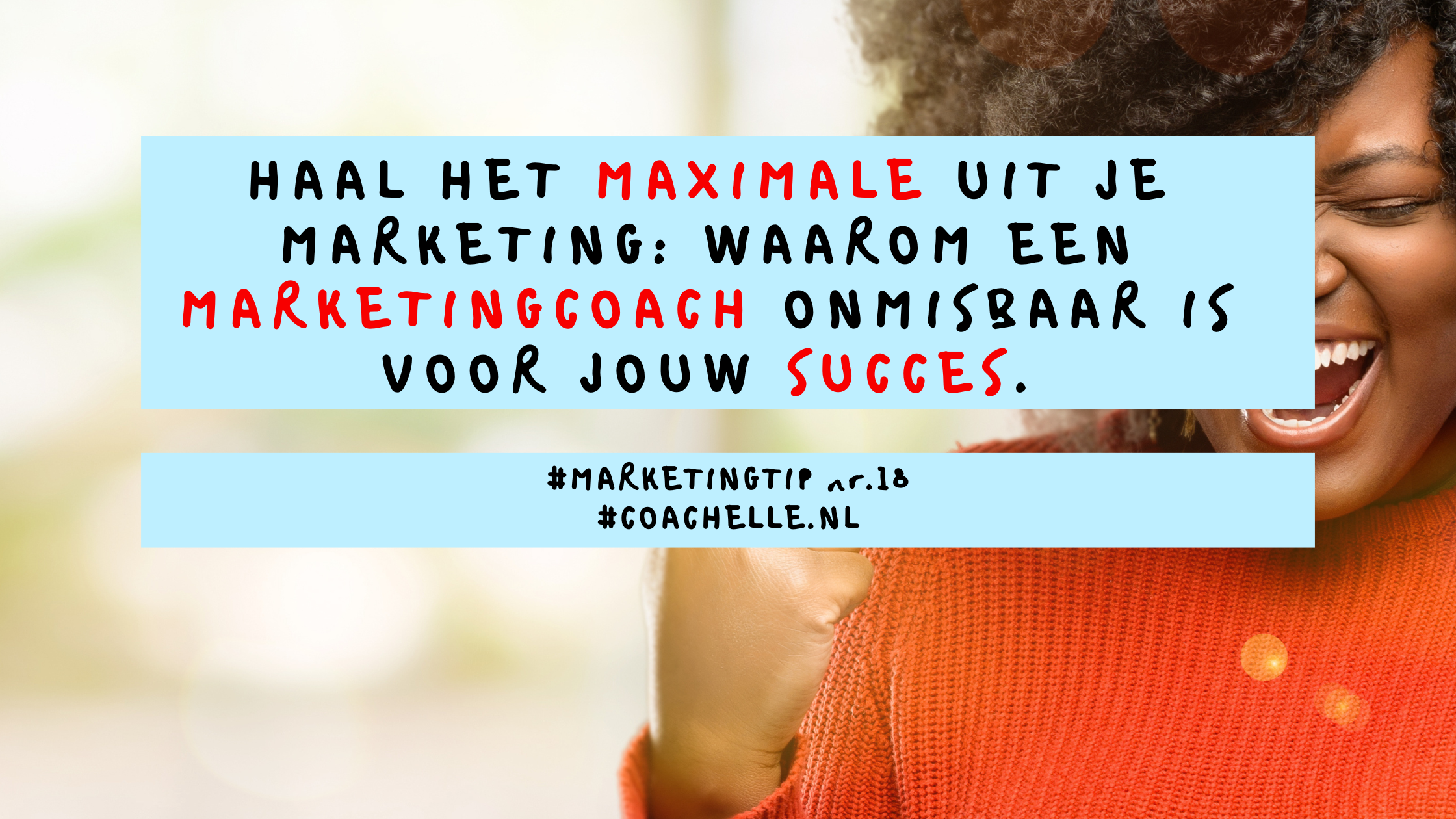 Haal het maximale uit je marketing: waarom een marketingcoach onmisbaar is voor jouw succes.